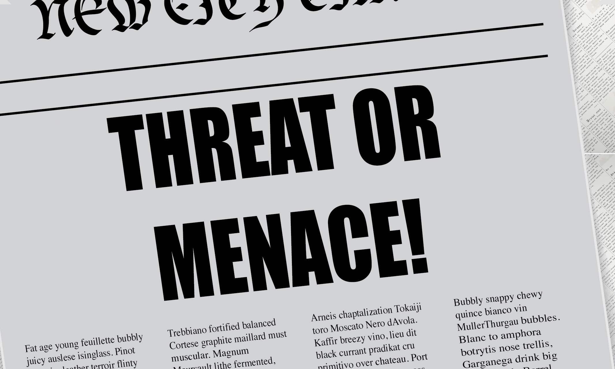 Threat or Menace!